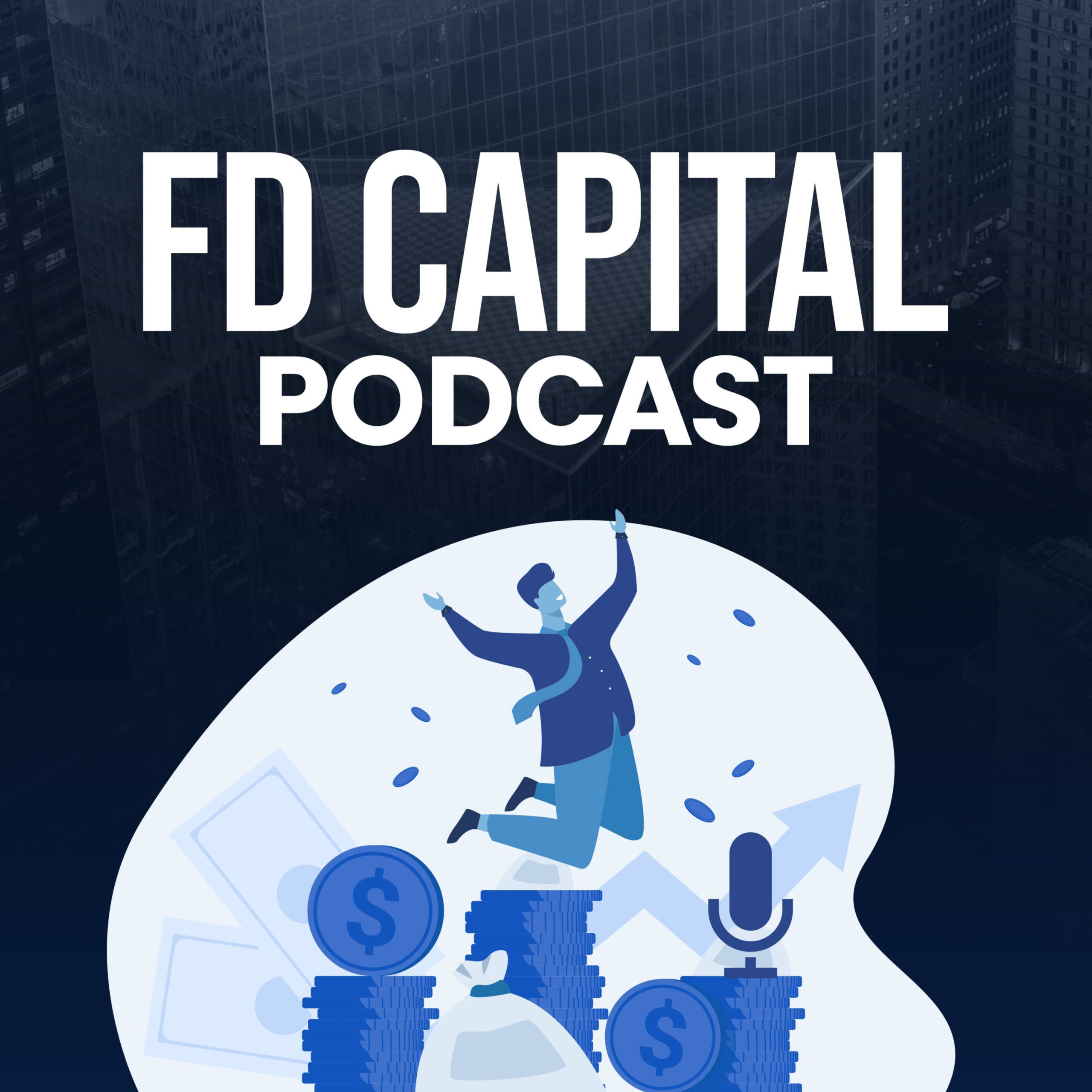 FD Capital\'s Podcast.